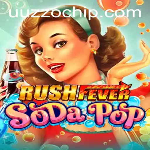 Exciting World of RushFeverSodaPop: A Comprehensive Guide
